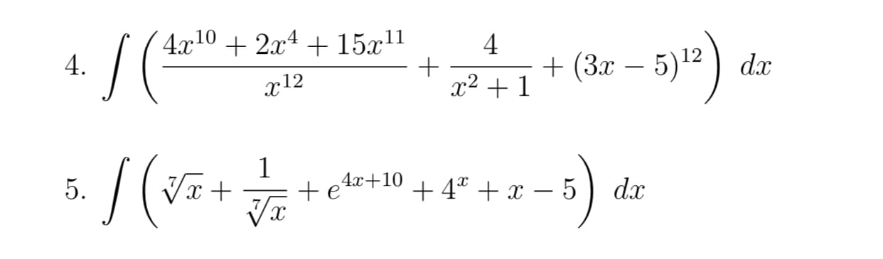 4x10 + 2.x4 + 15x11
4
+ (3x – 5)12
dx
х12
x² + 1
