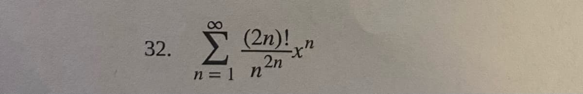 8
2n)!
32.
,2η
n = 1 n
