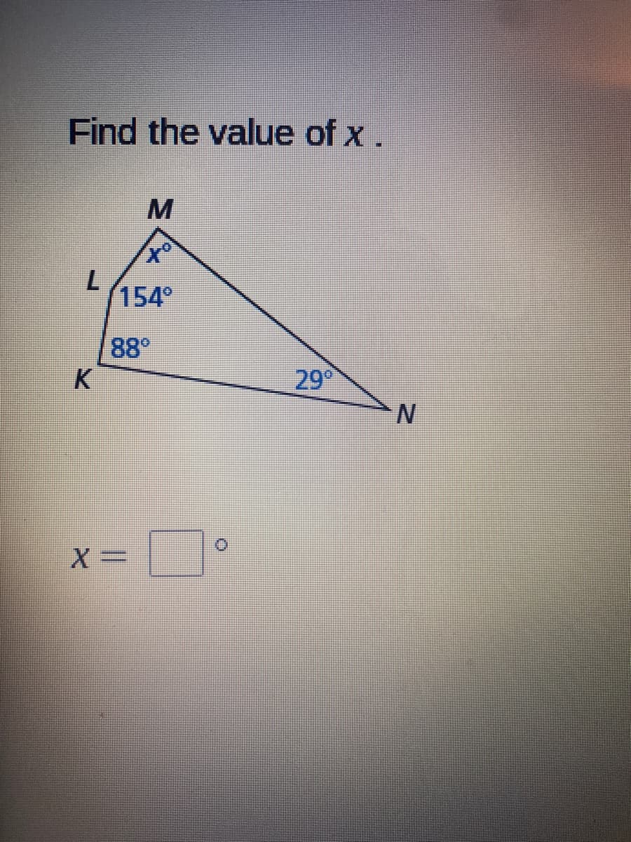 Find the value of x.
154°
88
29
