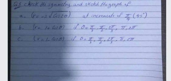 Qs check the symmeley.and skekh hegraph sf
al incremeate of (45).
