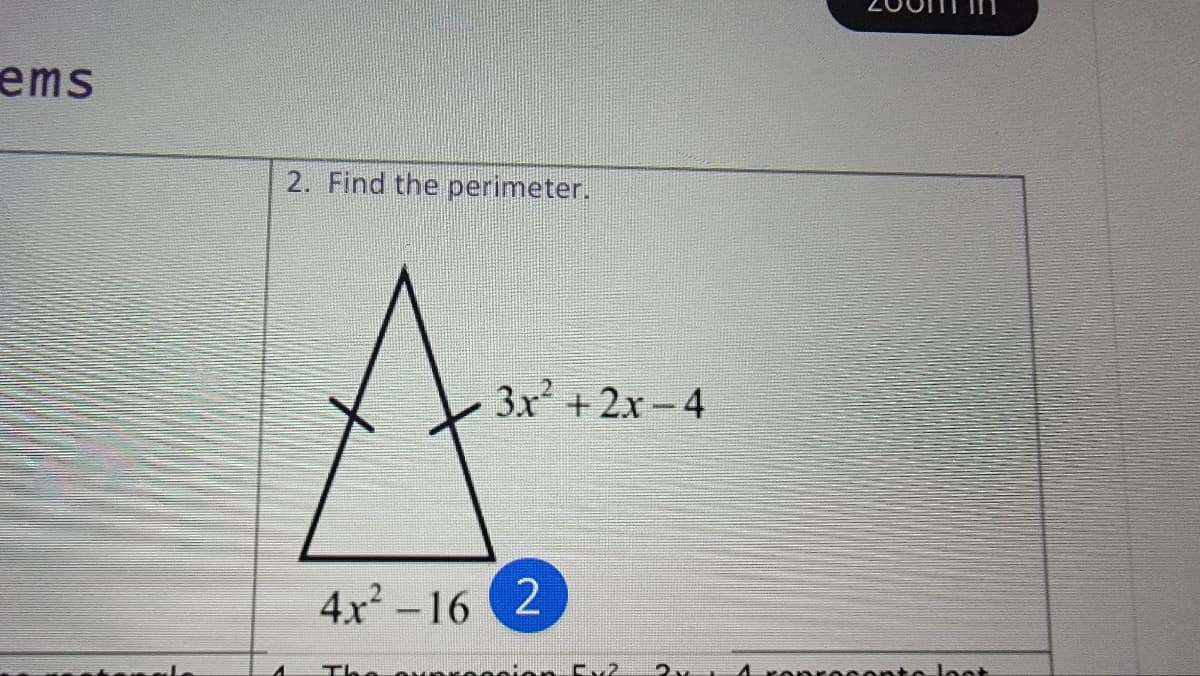 ems
2. Find the perimeter.
3x +2x-4
4x -16
Ev2
