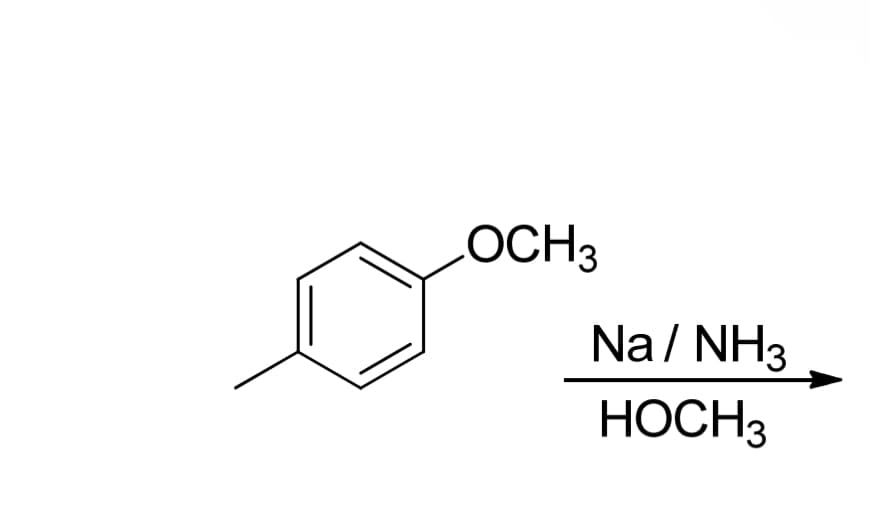 LOCH3
Na/NH3
HOCH3
