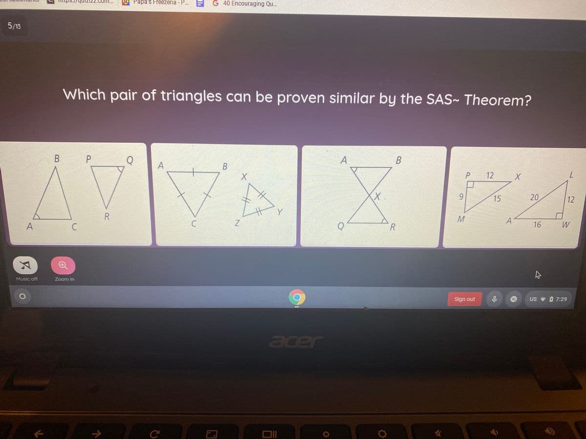 **Similar Triangles by SAS~ Theorem**

**Question:**
Which pair of triangles can be proven similar by the SAS~ Theorem?

**Options:**

**1.**
- **Diagram:**
  - Two triangles are shown.
  - The first triangle is labeled as \( \triangle ABC \) with vertices \( A, B, \) and \( C \).
  - The second triangle is labeled as \( \triangle PQR \) with vertices \( P, Q, \) and \( R \).

**2.**
- **Diagram:**
  - Two triangles are shown.
  - The first triangle is labeled as \( \triangle ABC \) with vertices \( A, B, \) and \( C \). Sides \( AB \) and \( AC \) are marked with single and double lines respectively, indicating they correspond to sides in another triangle.
  - The second triangle is labeled as \( \triangle XYZ \) with vertices \( X, Y, \) and \( Z \). Sides \( XY \) and \( XZ \) are marked with single and double lines respectively, and there is an angle marked between these sides.

**3.**
- **Diagram:**
  - Two triangles are shown.
  - The first triangle is labeled as \( \triangle ABQ \) with vertices \( A, B, \) and \( Q \). Sides \( AB \) and \( AQ \) are intersected by lines \( BR \) and \( AP \). 
  - The second triangle is labeled as \( \triangle PRQ \) with vertices \( P, R, \) and \( Q \). Vertices \( P \) and \( R \) are where the triangles intersect, forming angles that can be compared for similarity.

**4.**
- **Diagram:**
  - Two right-angled triangles are shown.
  - The first triangle is labeled as \( \triangle MNP \) with vertices \( M, N, \) and \( P \). The lengths of the sides are given as \( PM = 9 \), \( MN = 12 \), and \( NP = 15 \).
  - The second triangle is labeled as \( \triangle WXL \) with vertices \( W, X, \) and \( L \). The lengths of the sides are given as \( XW = 16 \), \( WL = 12 \), and \( XL = 20