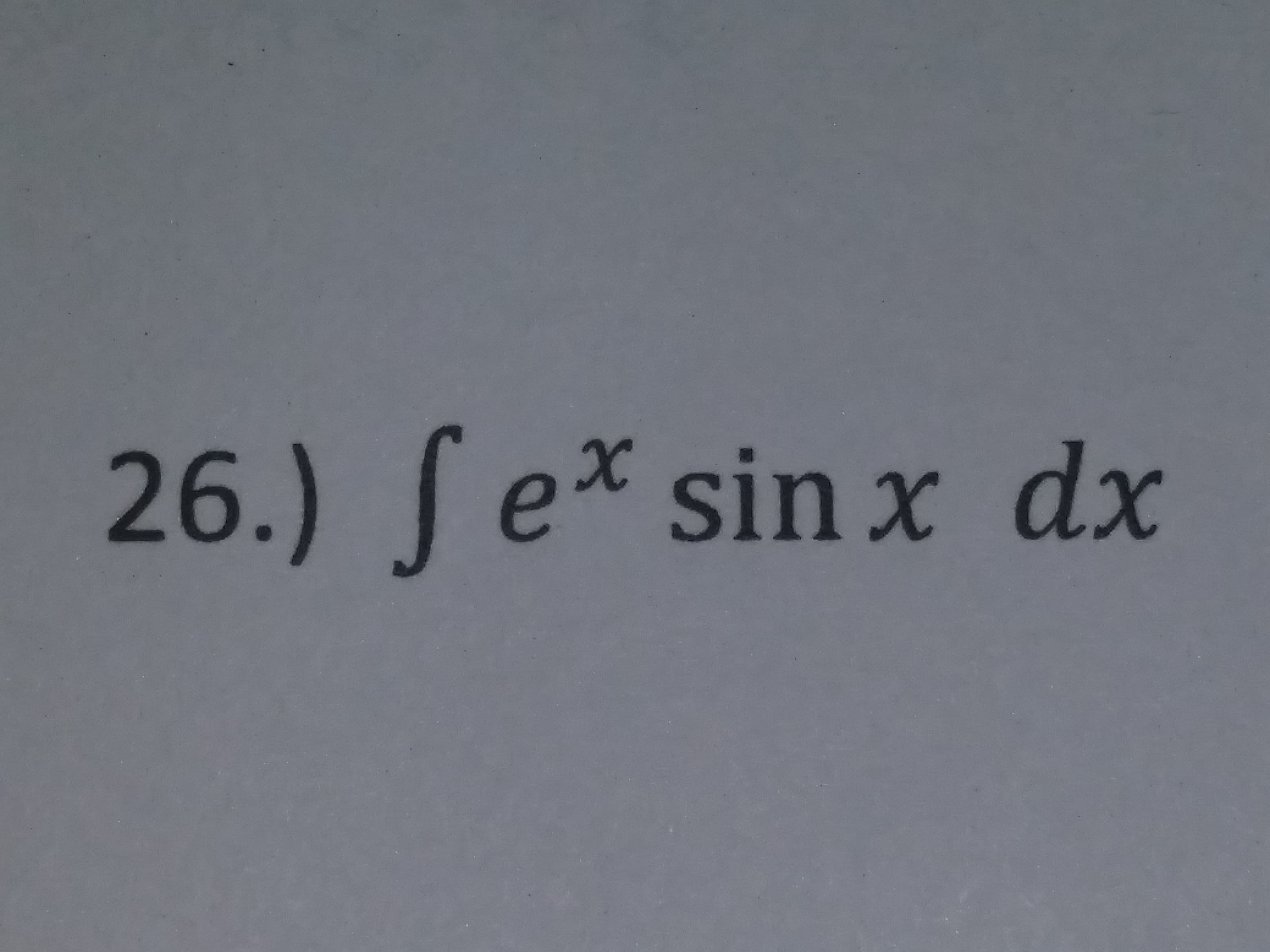 26.) fex sin x dx
