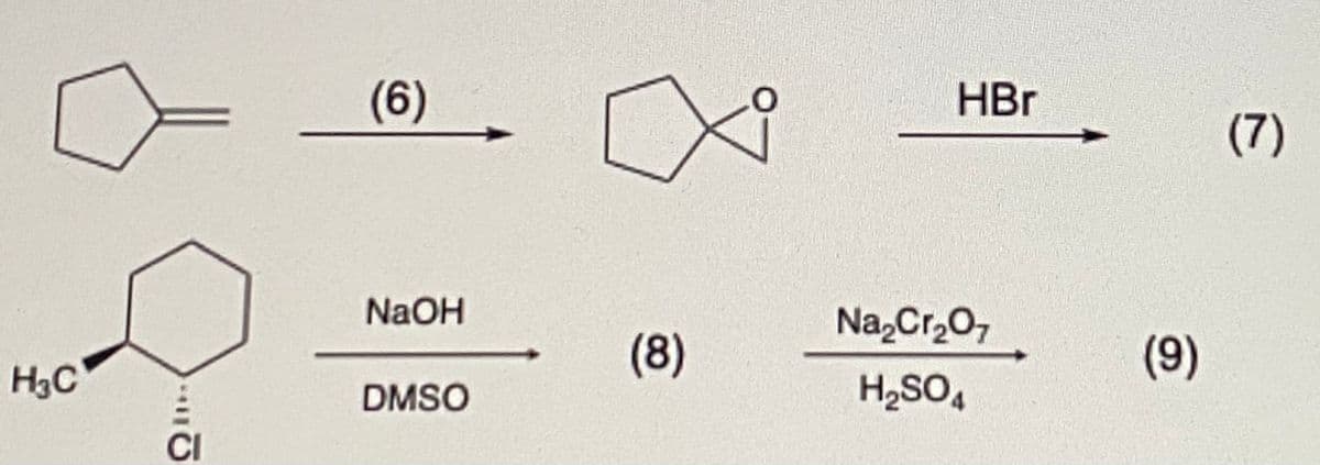 (6)
HBr
(7)
NaOH
Na,Cr,0,
(8)
(9)
H3C
DMSO
H2SO,
CI
