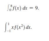 Sf(x) dx = 9.
xf(x³) dr.
