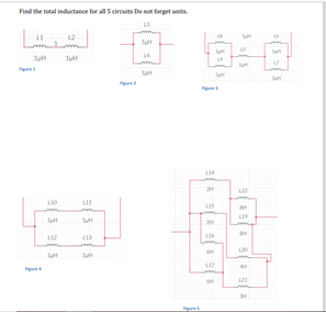 Find the total inductance for all Scircuits Do not forget units.
14
410
LI9
112
413
417
121
