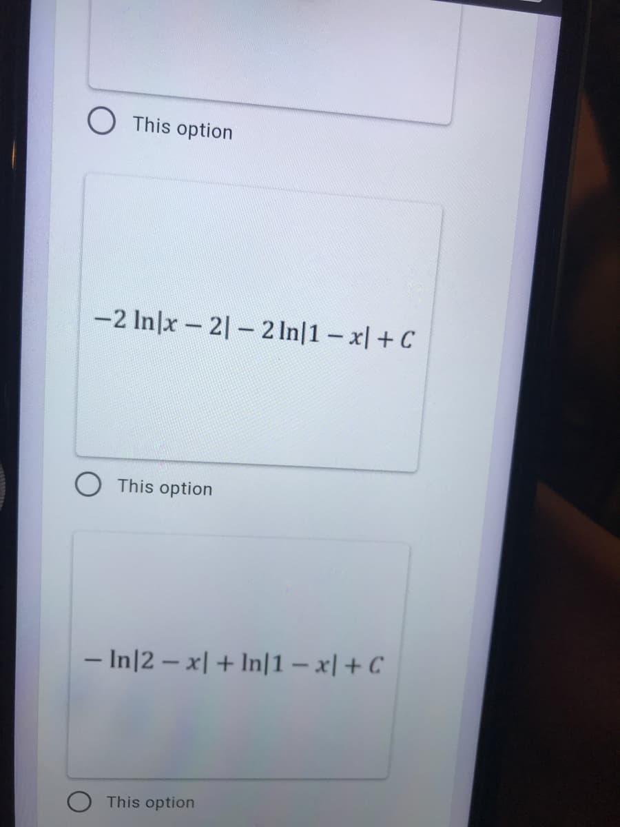 OThis option
-2 In|x-2 -2 In|1- x|+C
This option
- In|2 – x| + In|1 – x| + C
This option
