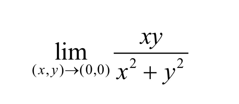 The image displays a mathematical limit in two variables, commonly encountered in multivariable calculus. It is expressed as:

\[ \lim_{{(x, y) \to (0, 0)}} \frac{xy}{x^2 + y^2} \]

The limit evaluates the behavior of the function \(\frac{xy}{x^2 + y^2}\) as the point \((x, y)\) approaches the origin \((0, 0)\). 

To understand this limit, one could approach the origin along different paths (such as \(y = mx\) for a constant \(m\)). If the limit is the same along all paths, the overall limit exists and equals that value. If it changes depending on the path, the overall limit does not exist.