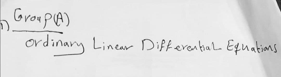 GroupA)
ordinary Linear DifferentiaL Equations
