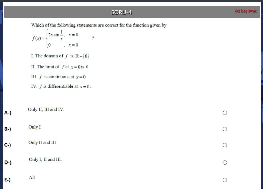 Which of the following statements are correct for the function given by
2x sin-
f(x)=
?
x=0
