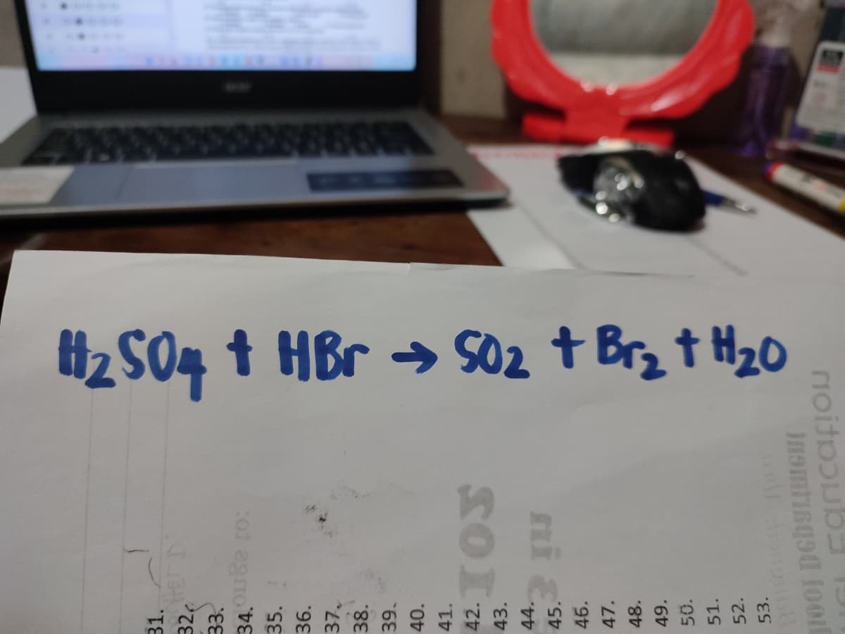 iz SO4 t HBr → S02 + Brz t HzO
31.
32,
35.
36.
37,
38.
39.
40.
44.
45.
ni
46.
47.
48.
49.
50.
51.
52.
53.
EgicafioU
