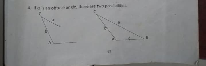 4. If a is an obtuse angle, there are two possibilities.
a
a
B.
61
