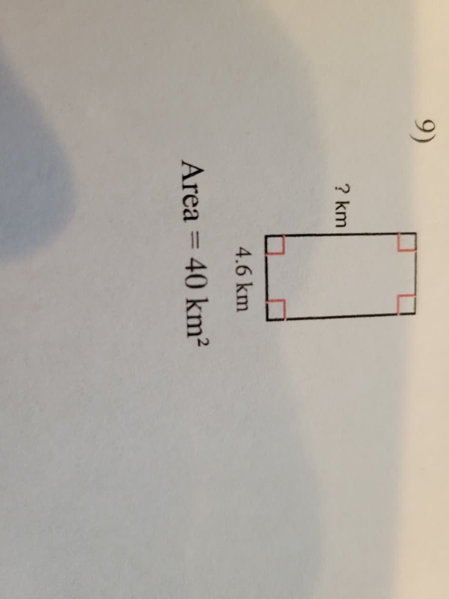 9)
? km
L.
4.6 km
Area = 40 km2
