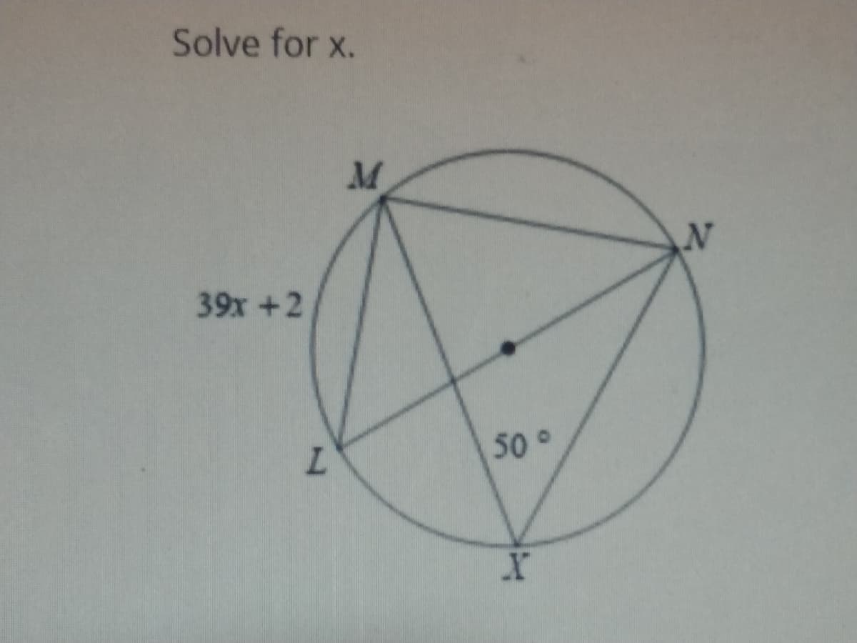 Solve for x.
M
39x +2
50 °
