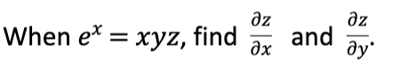 az
əz
When e* = xyz, find
and
əx
dy'
