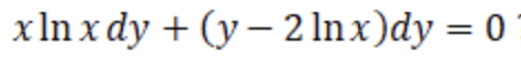 xlnxdy + (y-2 lnx)dy = 01