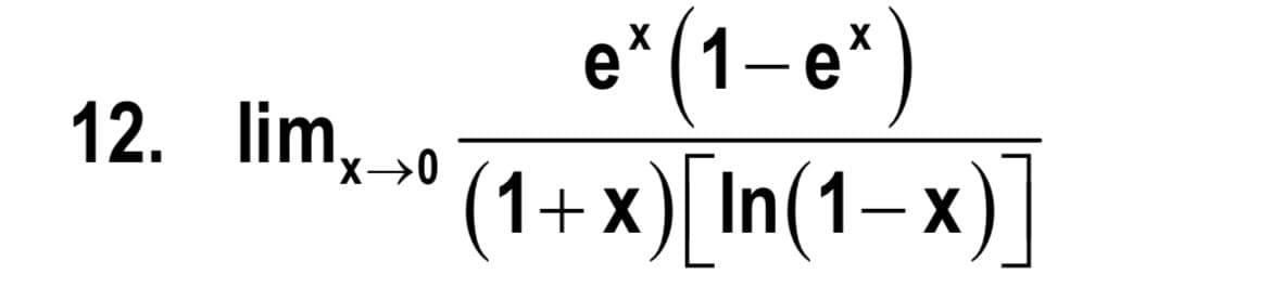 e*(1-e*)
(1+x) In(1-х) |
12. limx→o
X.
