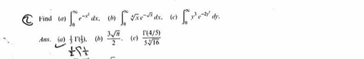 a Find (a)
dx. (Vei ds. (e)
Ans. (w) f rf). ) . () V6
3
r(4/5)
(c)
516
