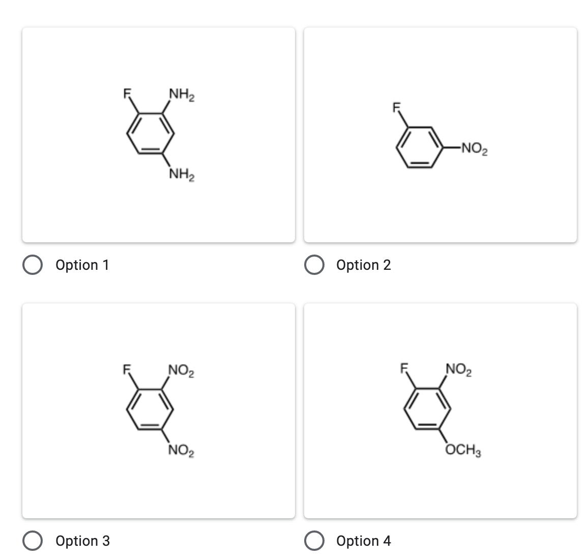 NH2
-NO2
NH2
O Option 1
Option 2
NO2
NO2
NO2
OCH3
O Option 3
O Option 4
