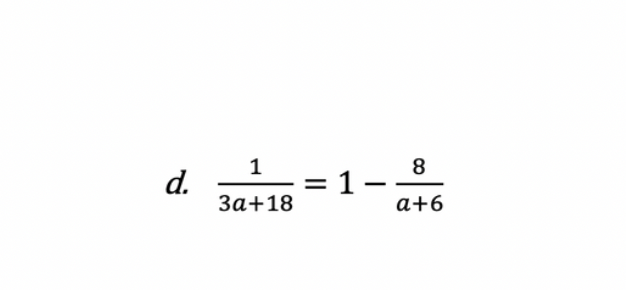 d.
1
3a+18
1
8
a+6