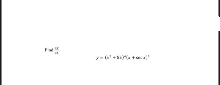 Find
y = (x² + 5x)*(x + secx)
