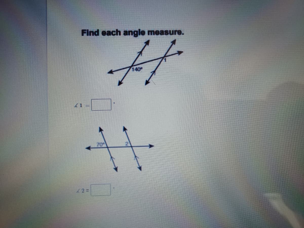 Find each angle measure.
140
70
/2%3D
