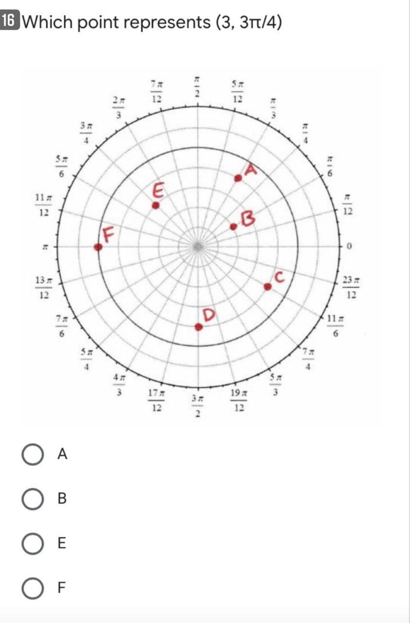 16 Which point represents (3, 3t/4)
12
3 m
57
6.
E
11
12
12
/F
13
23
12
12
77
11
4
17
19 7
12
12
O A
O E
F
