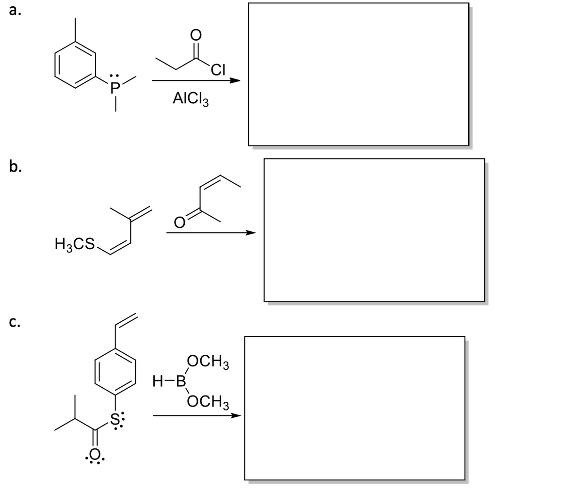 а.
CI
AICI3
b.
H3CS.
С.
OCH3
H-B
OCH3
