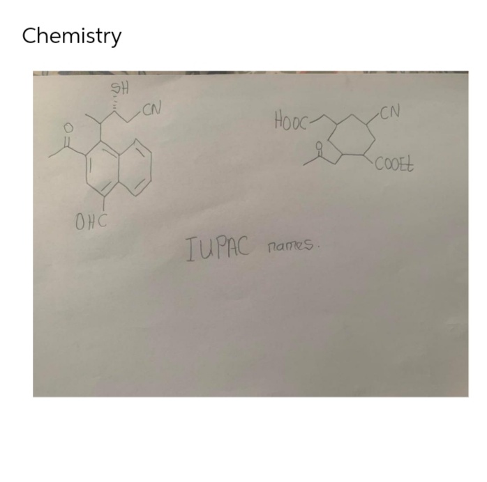 Chemistry
CN
Hooc
CN
COOEL
ONC
IUPAC
names.
