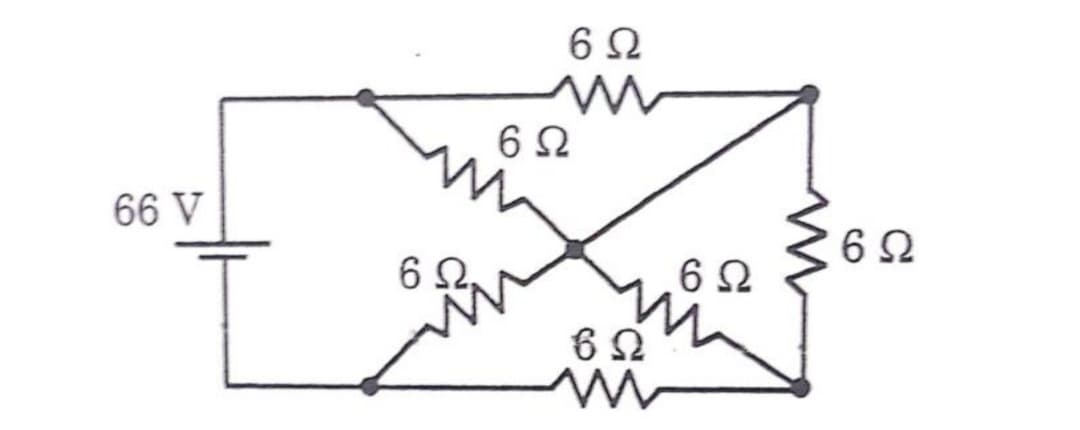 6Ω
6Ω
66 V
6Ω
6Ω
6Ω
6Ω
