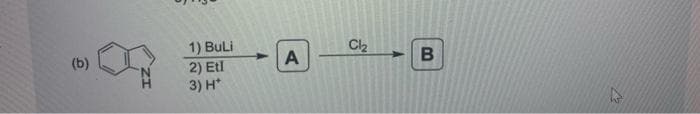 1) Buli
2) Etl
3) H*
Cl2
(b)
A
