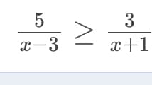 x-3
x+1
