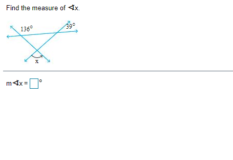 Find the measure of 4x.
136°
39
m4x =
