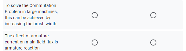 To solve the Commutation
Problem in large machines,
this can be achieved by
increasing the brush width
The effect of armature
current on main field flux is
armature reaction
