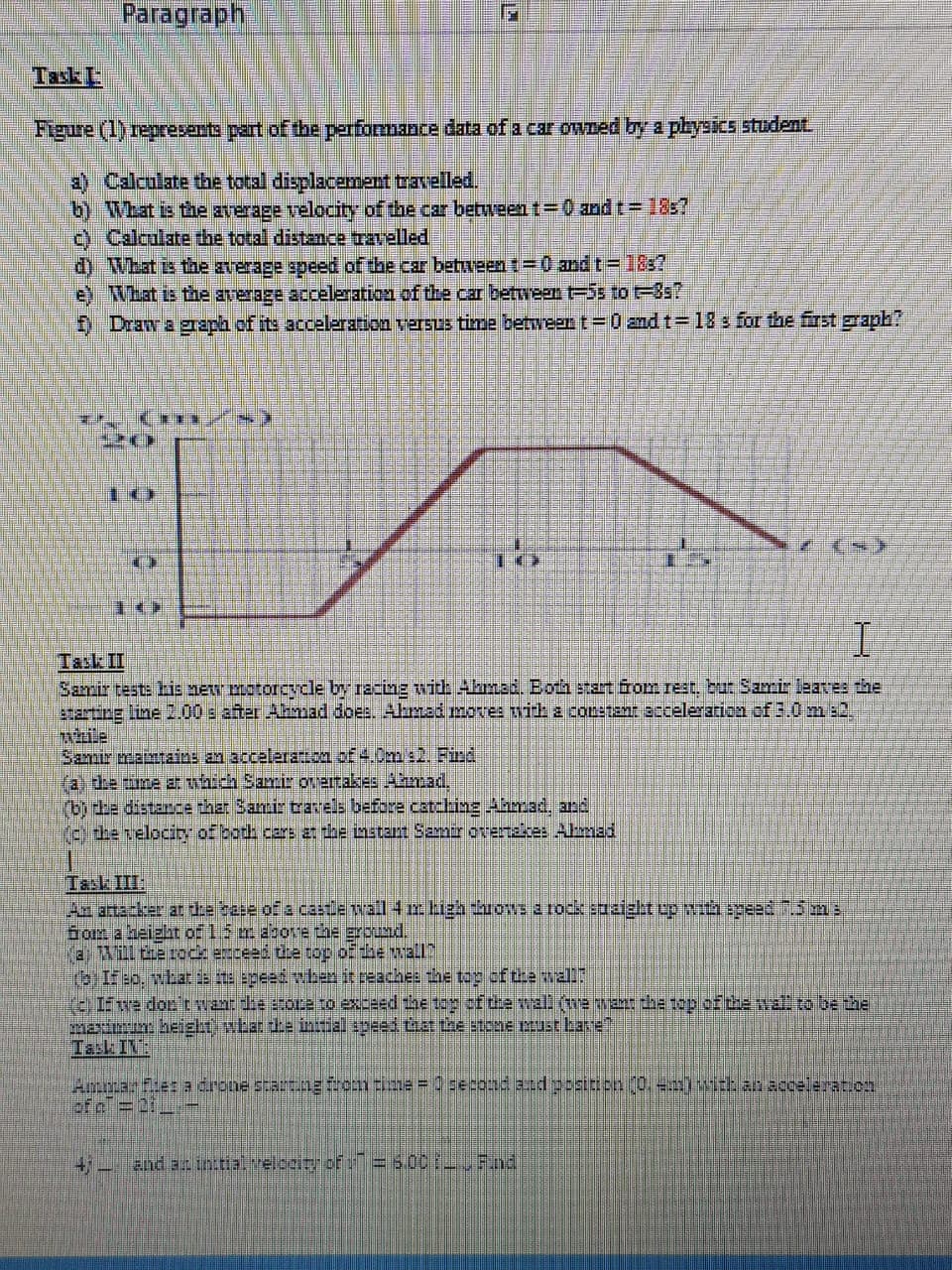 Samir test: his new motorcycle by racing with Almad. Both start fom rest. but Samir leaves the
27arting line I.00 s after Ahmad does. Alhmad moves witk a constant acceleration of 3.0m:2.
while
Samir mamtains an acceleratton of 4.0m:l. Find
(a the tune ar which Samir overakes Aimad.
(bị dhe distance that Samir travels before catching Ahmad, and
