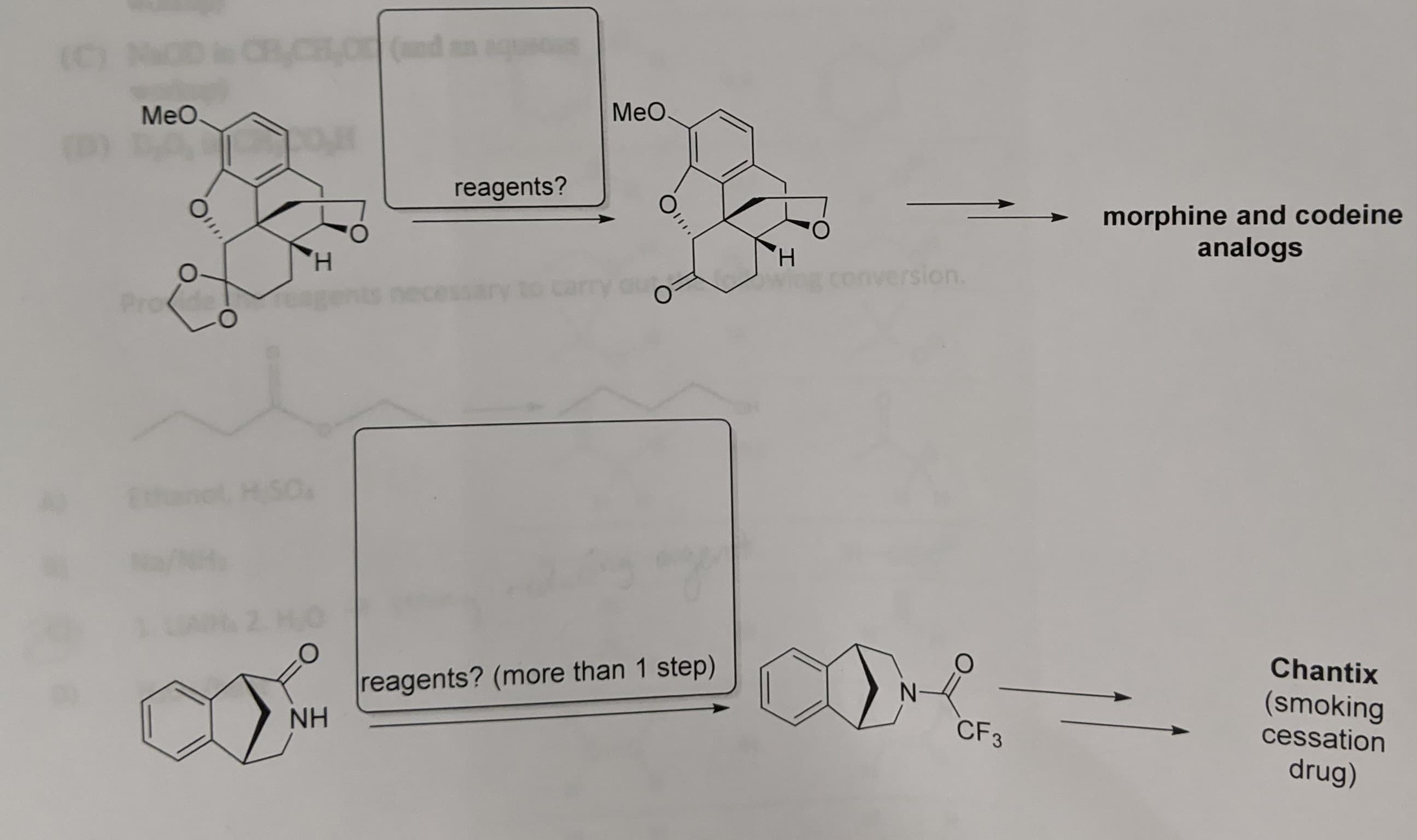 CRYCHLO (nd an
MeO.
MeO.
reagents?
H,
H.
rsion.
Pro
not, HSO
reagents? (more than 1 step)
NH
CF3
