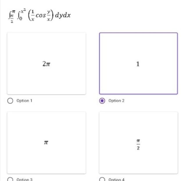 (cos) dydx
2TT
2π
Option 1
Option 3
E
TT
Option 2
Option 4
1
T
2