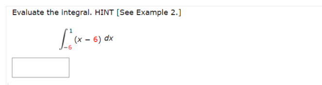 Evaluate the integral. HINT [See Example 2.]
6) dx
