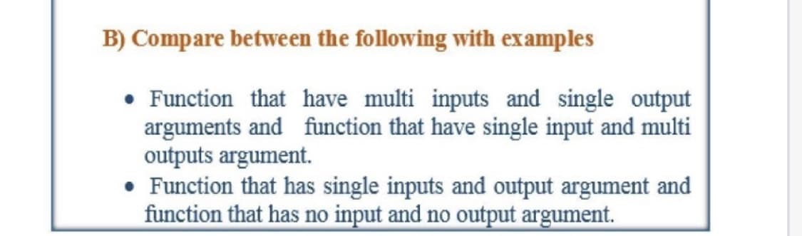 B) Compare between the following with examples
