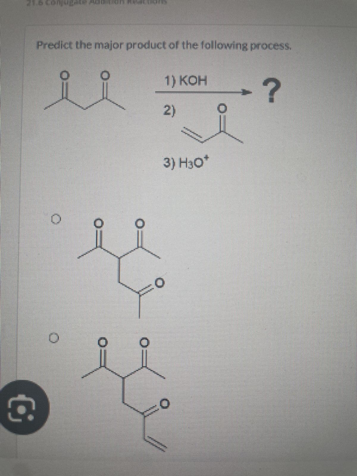 Predict the major product of the following process.
1) KOH
?
2)
3) H30*