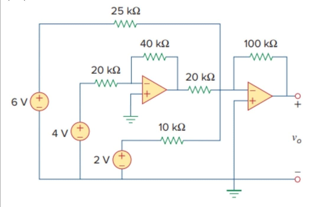 25 k2
ww
40 k2
100 k2
20 kΩ
20 kΩ
ww
6 V
10 k2
4 V
ww
Vo
2 V
