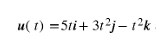 u(1)=5ti+ 31²j-1²k.