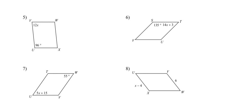 5)
6)
W
12x
135° 14x + 3
U
96
U
7)
8)
55°
6.
X-4
W
5x + 15
V
