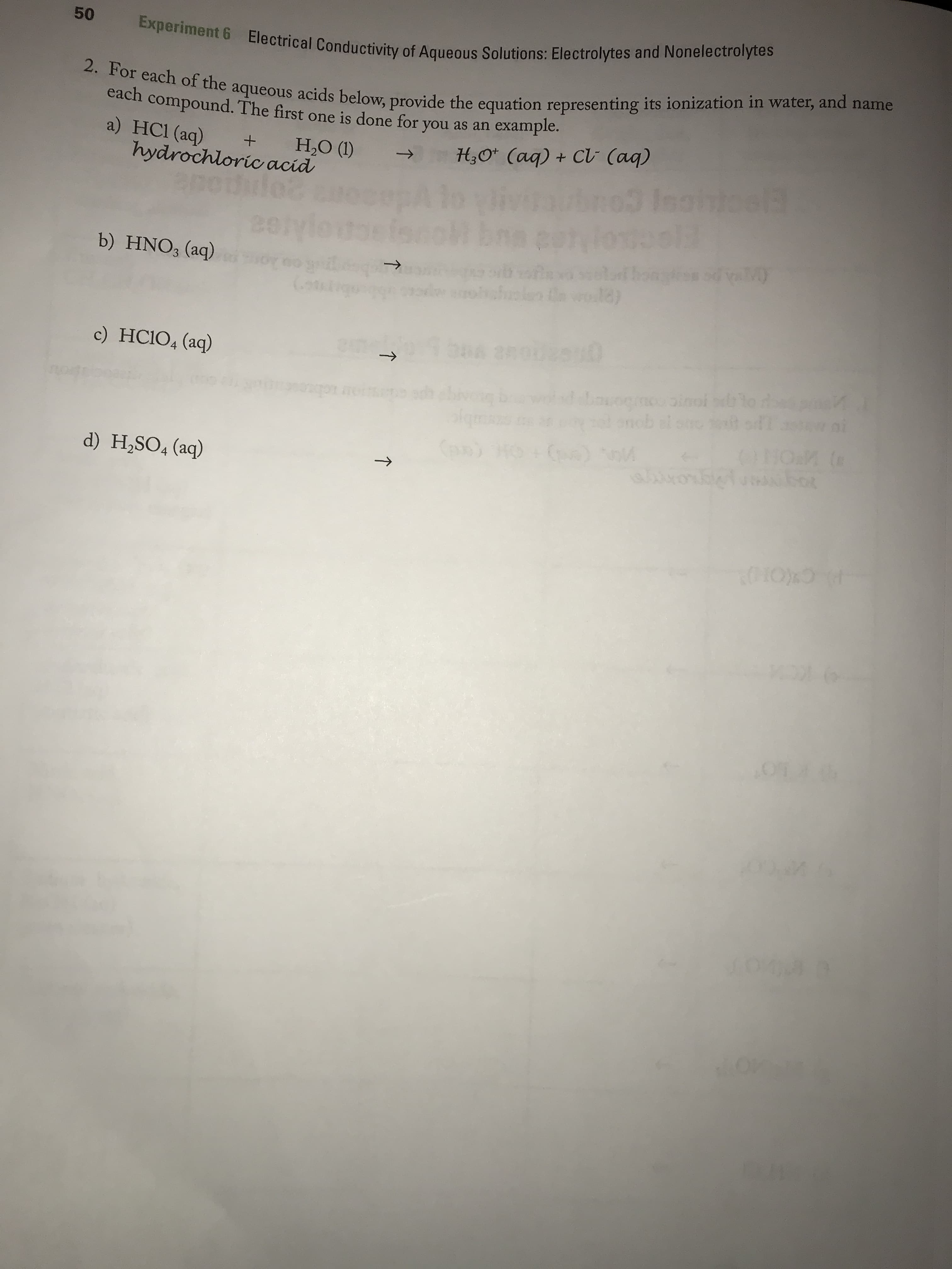 b) HNO3 (aq)
->
wold)
c) HC1O, (aq)
onob al
d) H,SO4 (aq)
