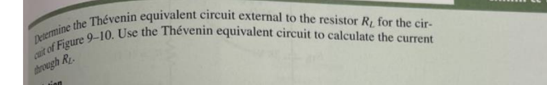 Determine the Thévenin equivalent circuit external to the resistor R, for the cir-
cuit of Figure 9-10. Use the Thévenin equivalent circuit to calculate the current
through R
tion