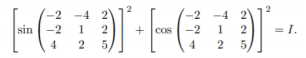 -2 -4
-2
-4 2
sin
-2
1 2
cos
-2
1
2
= I.
%3D
4
2
2
5,
