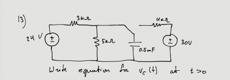 ur
24 V
3ou
O.5mF
Waite
equution
Vc (t)
at t>o
+(
