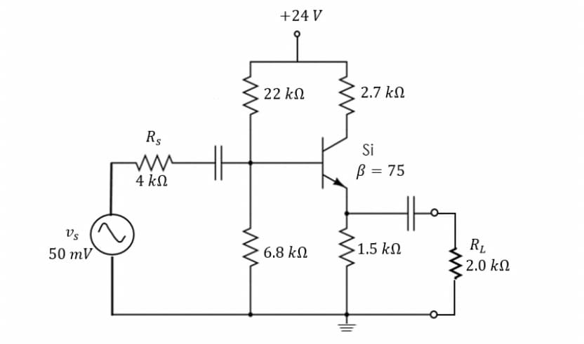 +24 V
22 kN
2.7 kN
Rs
Si
B = 75
4 k.
Vs
50 mV
6.8 kN
-1.5 kN
RL
2.0 kN
