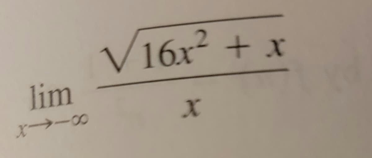 lim
X→8
√16x² + x
x